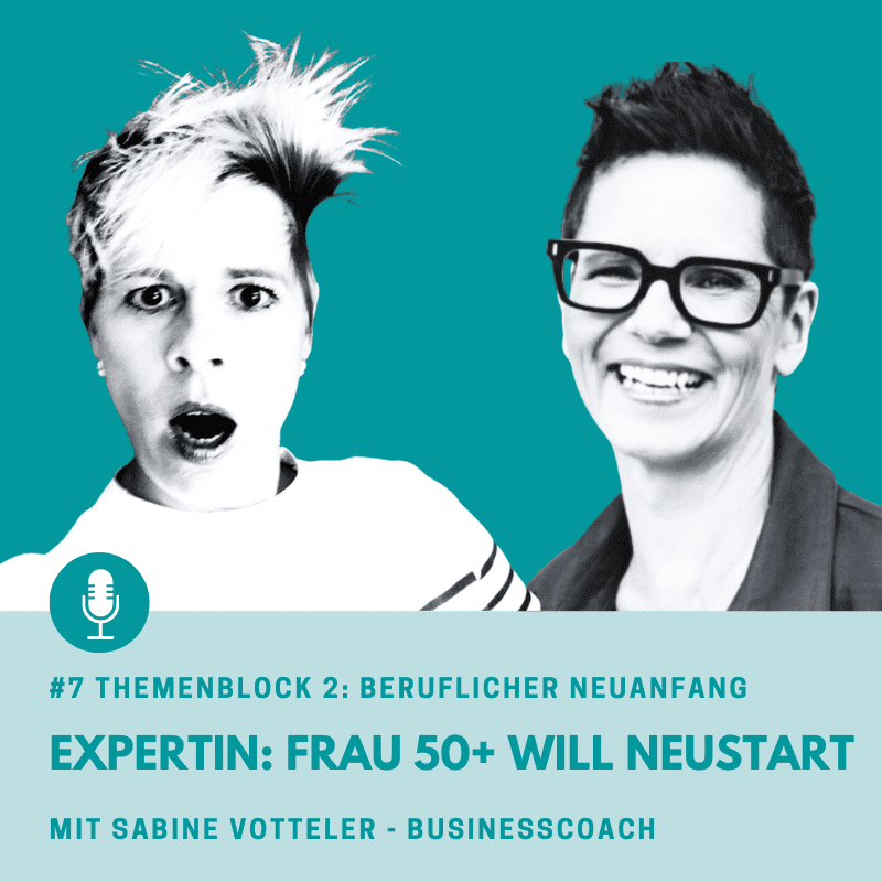 #7-beruflicher-neustart-50plus-Expertin-Sabine-Votteler